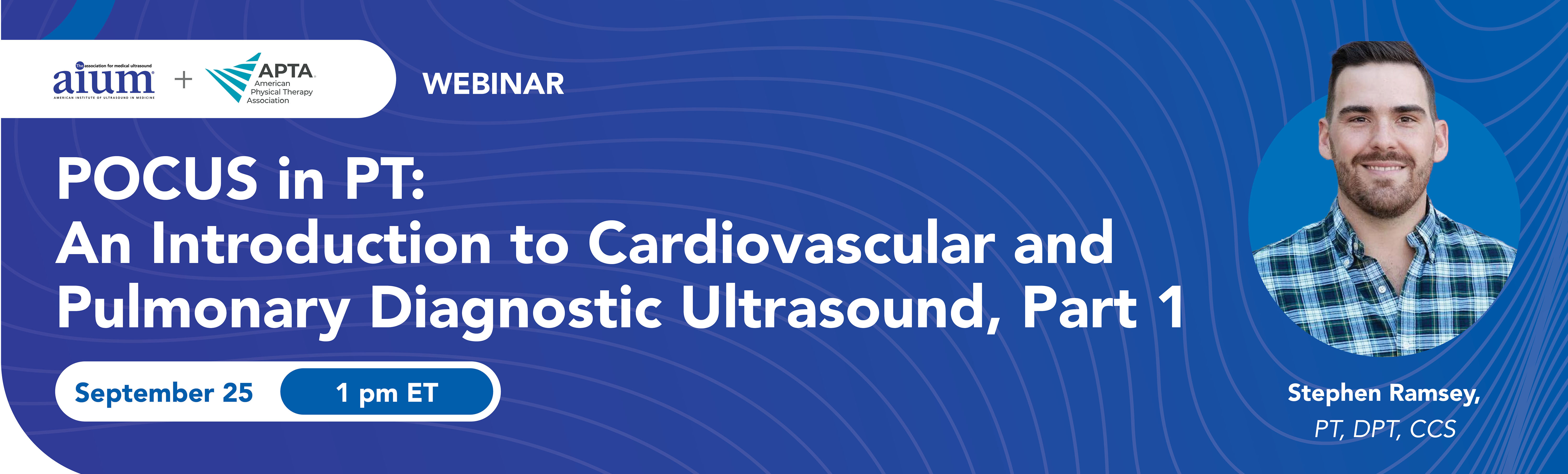 POCUS in PT: An Introduction to Cardiovascular and Pulmonary Diagnostic Ultrasound, Part 1
